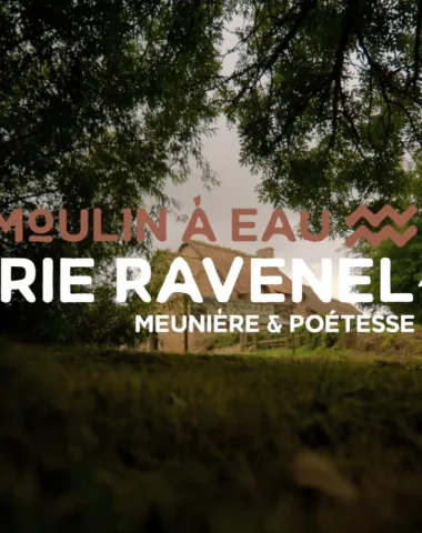 Vidéo Moulin Ravenel